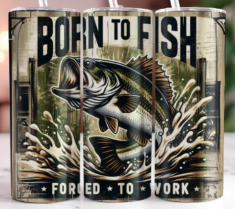 Born to Fish Tumbler Design