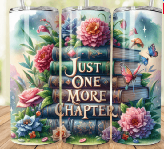 Just One More Chapter Tumbler Design